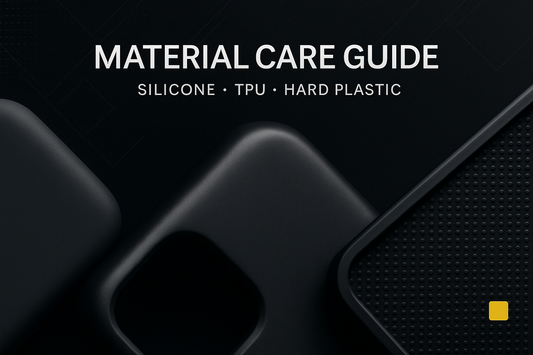 Material Care Guide: Silicone, TPU & Hard Plastic Mastery