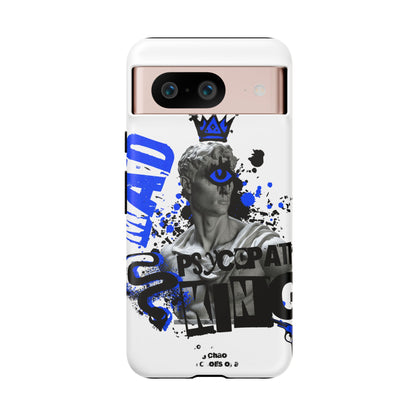 Pyschopath King • Google Pixel 8 • Tough Case • Wireless Friendly