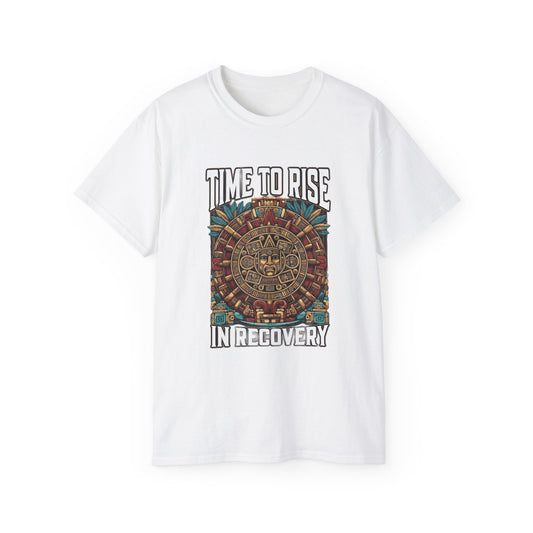 Time To Rise In Recovery • Recovery Works • T-Shirt