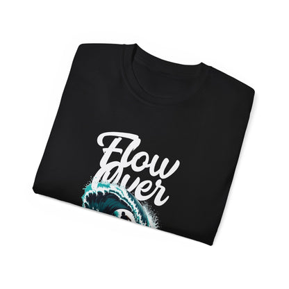 Flow Over Fear • Surfer • T-Shirt