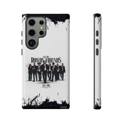 All My Rowdy Friends • Samsung Galaxy S23 • Tough Case • Jon Conner X BHP Collab • Wireless Friendly