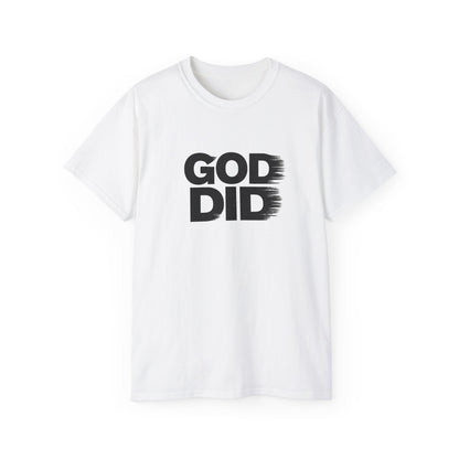 God Did • God First • T-Shirt • Black Hat Pixels • Unisex