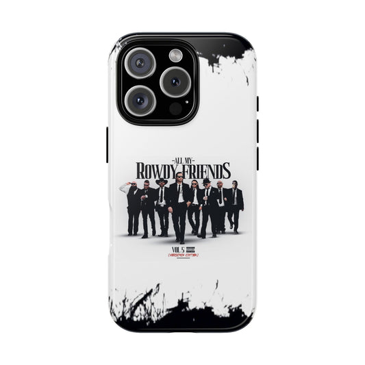 All My Rowdy Friends • Apple iPhone 16 • Tough Case • Jon Conner X BHP Collab • MagSafe®