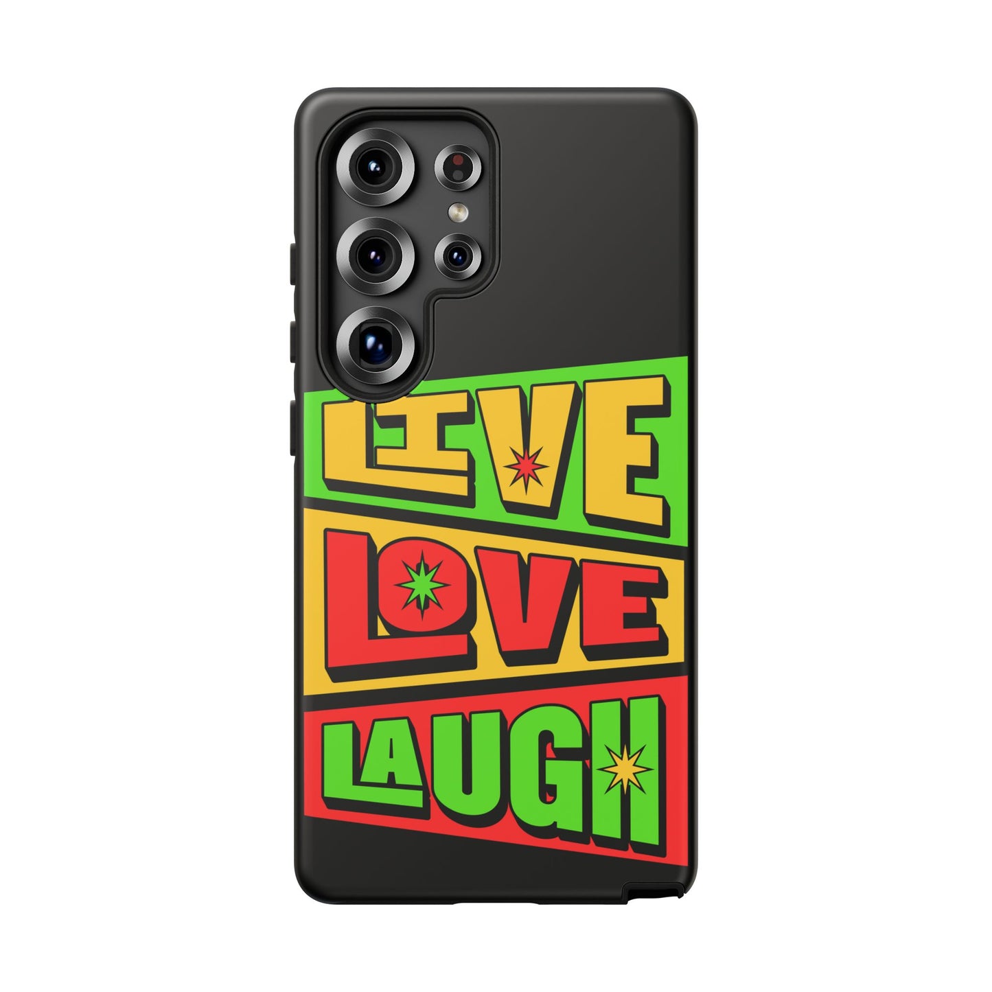 Live Love Laugh • Samsung Galaxy S25 • Wireless Friendly • Tough Case