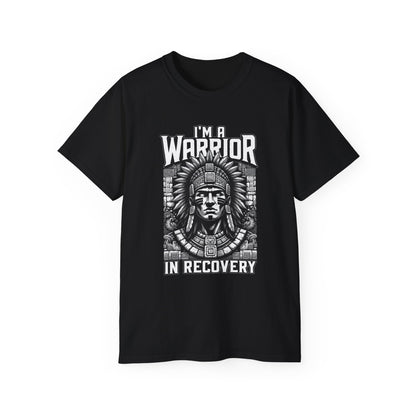 I’m A Warrior In Recovery • Recovery Works • T-Shirt