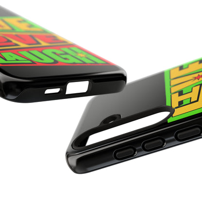 Live Love Laugh • Samsung Galaxy S24 • Tough Case • Wireless Friendly