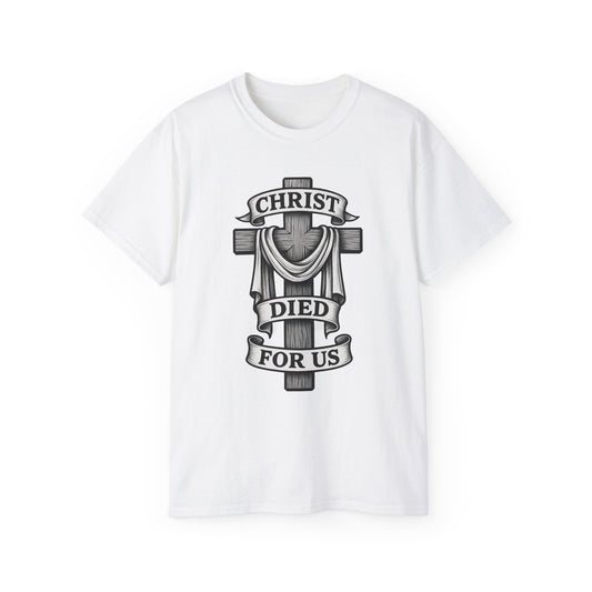 Christ Died For Us • Black Hat Pixels • T-Shirt