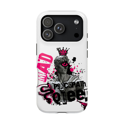 Psychopath Queen • Apple iPhone 17 Pro • MagSafe® Tough Case