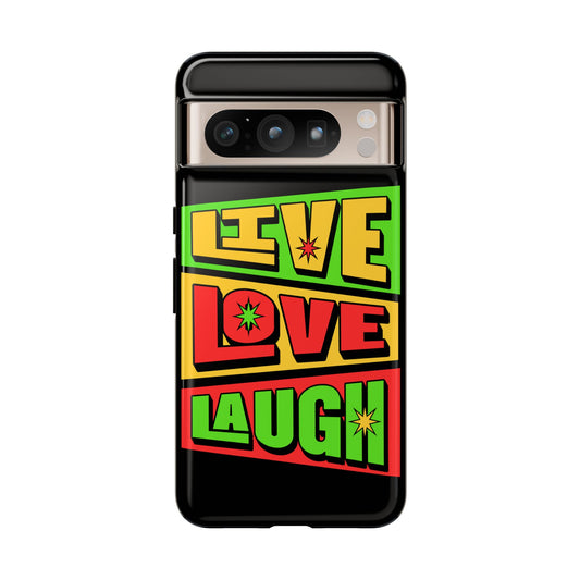 Live Love Laugh • Google Pixel 8 • Tough Case • Wireless Friendly