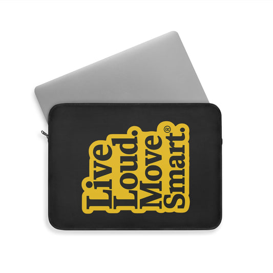 Live Loud Move Smart • Single Zipper Laptop Sleeve