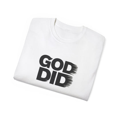 God Did • God First • T-Shirt • Black Hat Pixels • Unisex