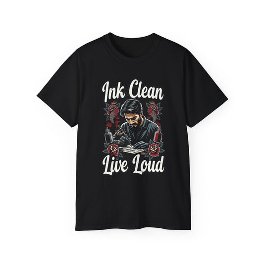 Ink Clean Live Loud  • Tattoo Artist • T-Shirt • Black Hat Pixels • Unisex