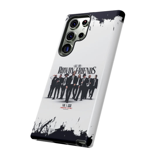 All My Rowdy Friends • Samsung Galaxy S23 • Tough Case • Jon Conner X BHP Collab • Wireless Friendly
