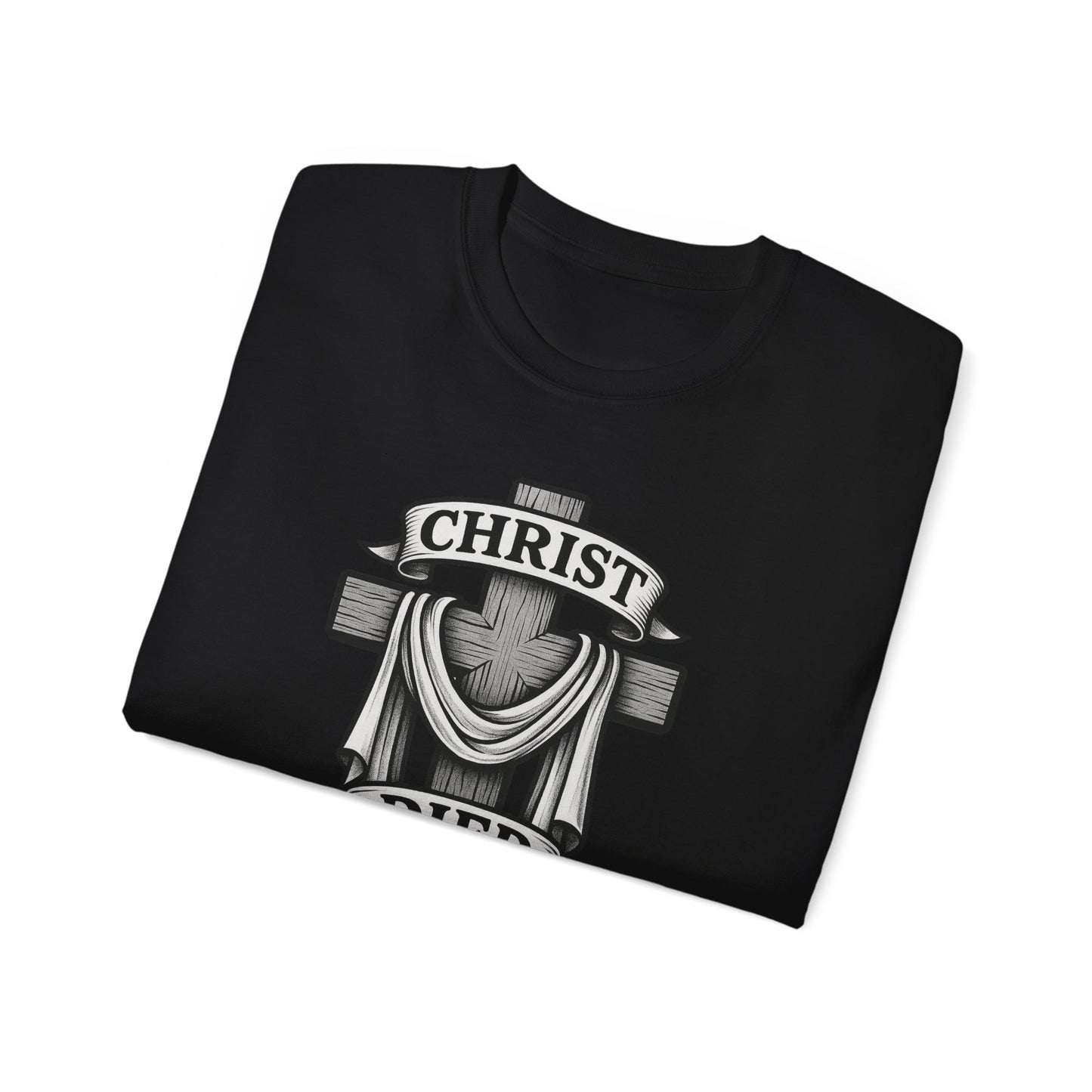 Christ Died For Us • Black Hat Pixels • T-Shirt
