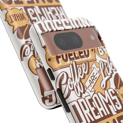 Fueled By Coffee • Google Pixel 8 • Tough Case • Wireless Friendly