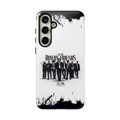 All My Rowdy Friends • Samsung Galaxy S24 • Tough Case • Jon Conner X BHP Collab • Wireless Friendly