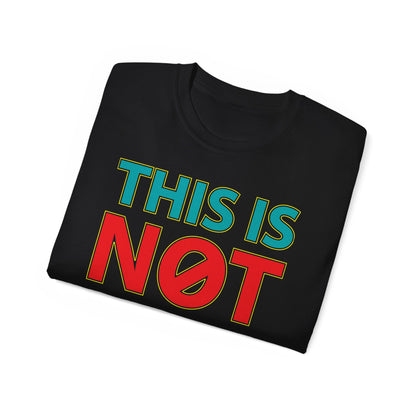 This Is Not Normal • T-Shirt • Black Hat Pixels • Unisex apparel by Black Hat Pixels