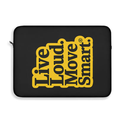 Live Loud Move Smart • Single Zipper Laptop Sleeve
