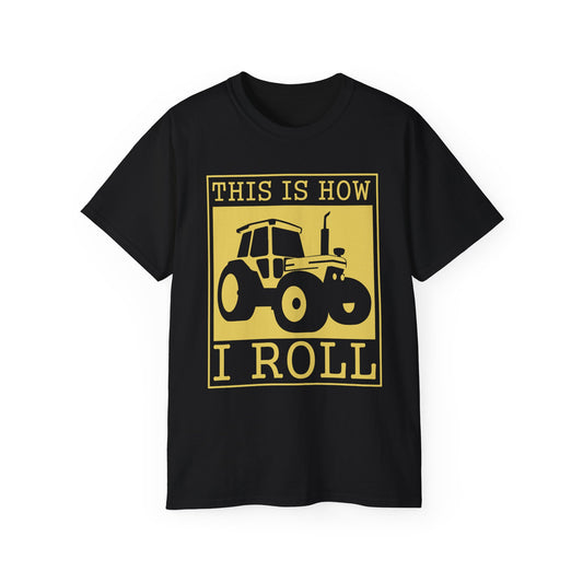This Is How I Roll • T-Shirt • Black Hat Pixels • Unisex apparel by Black Hat Pixels