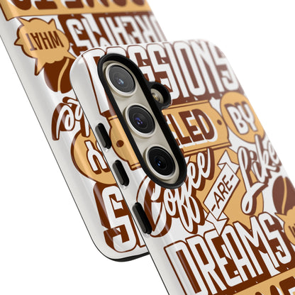 Fueled By Coffee • Samsung Galaxy S24 • Tough Case • Wireless Friendly