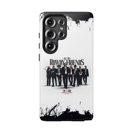 All My Rowdy Friends • Samsung Galaxy S25 • Tough Case • Jon Conner X BHP Collab • Wireless Friendly