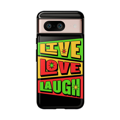 Live Love Laugh • Google Pixel 8 • Tough Case • Wireless Friendly