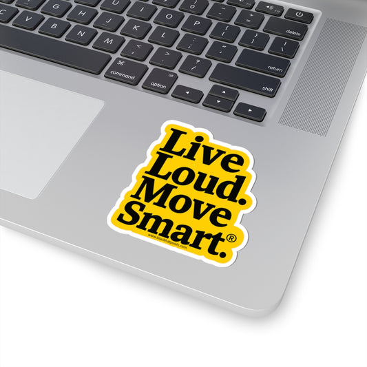 Live Loud Move Smart • Kiss-Cut Sticker • Black Hat Pixels